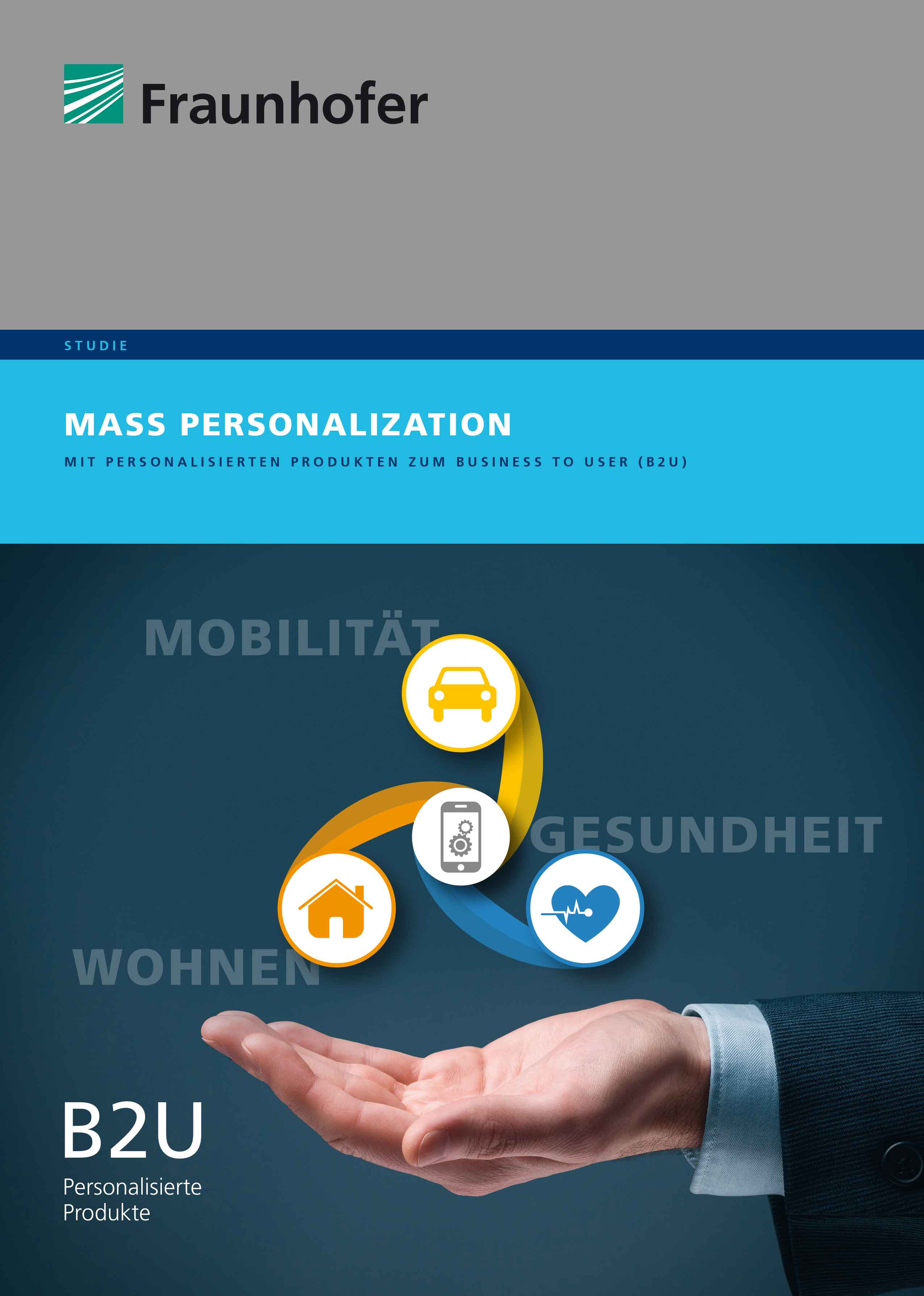 Abbildung der Fraunhofer-Studie Mass Personalization.