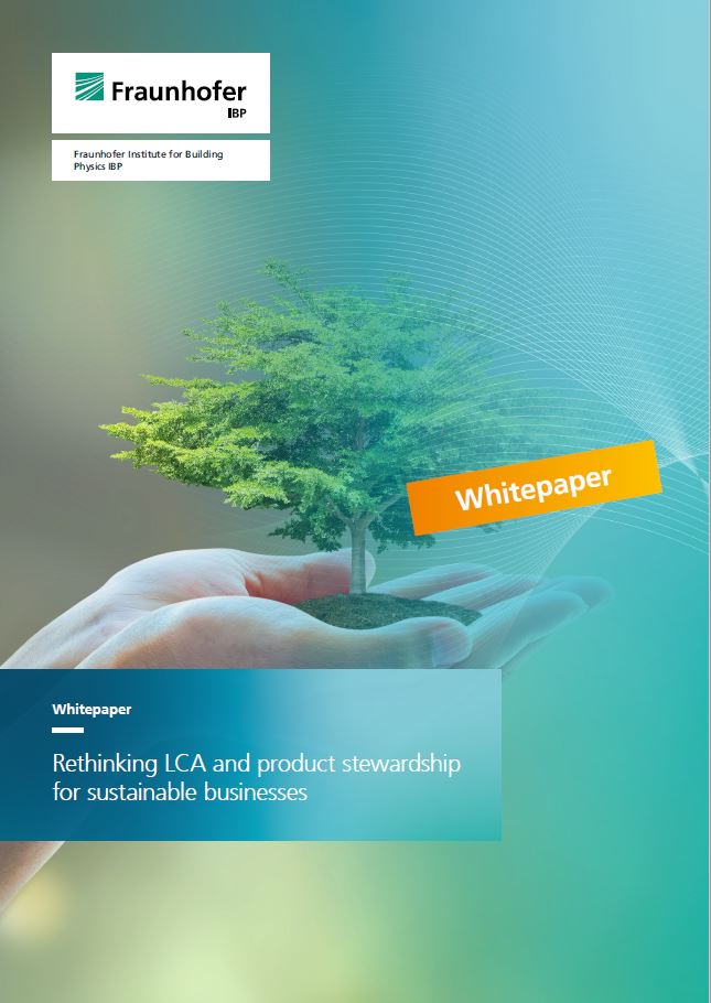 White Paper Rethinking LCA und Product Stewardship for Sustainable Businesses